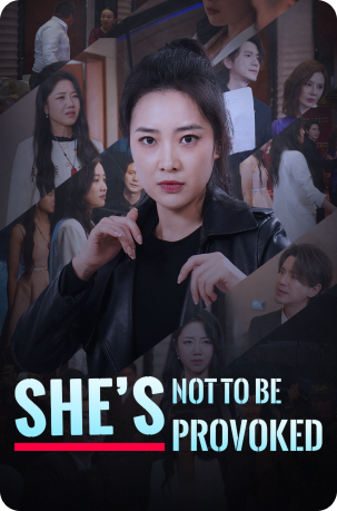 She's not to be provoked